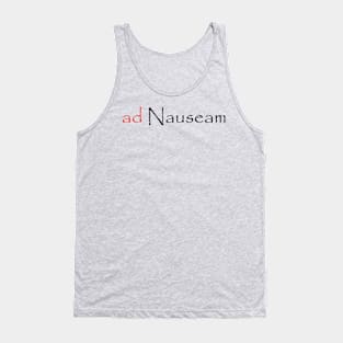 ad Nauseam Tank Top